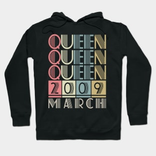 2009 - Queen March Retro Vintage Birthday Hoodie